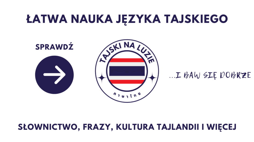 Język Tajski Na Luzie - słownictwo, frazy, kultura i więcej
